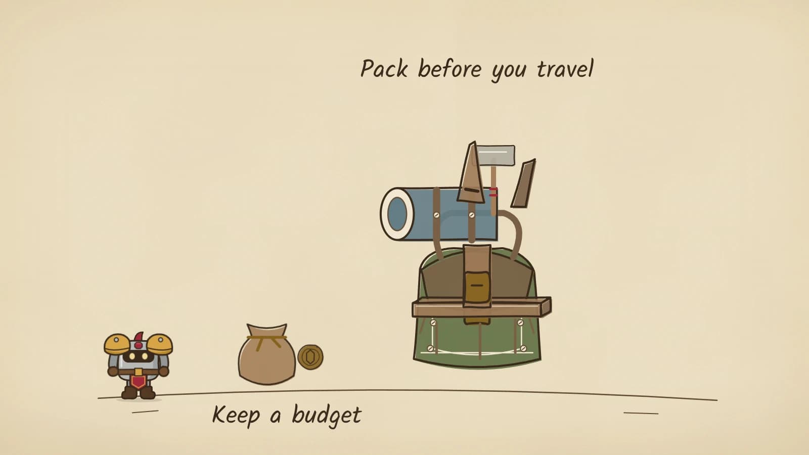 Hand-inked illustration of a green rucksack with a blue bedroll strapped across the top and a hammer and two wooden stakes tucked behind it, with a coin pouch and a coin on the ground under the words Keep a budget.